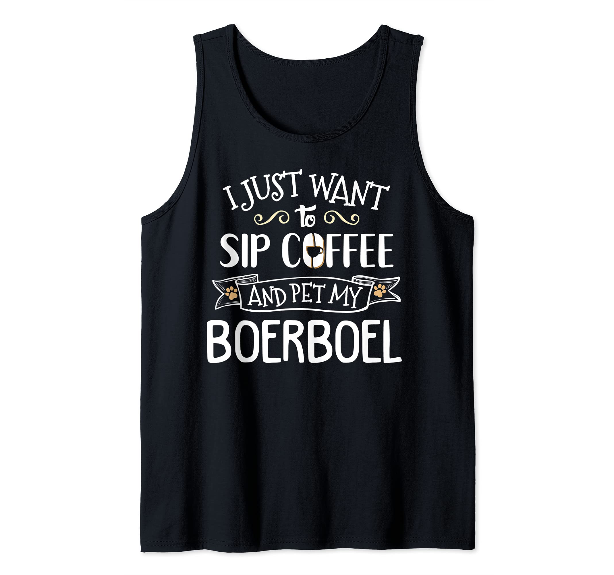 Boerboel Design Gift - Sip Coffee & Pet My Dog! Tank Top