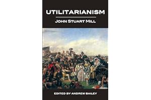 Utilitarianism - Ed. Bailey