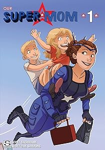 Our Super Mom