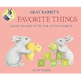 Gray Rabbit's Favorite Things (Little Rabbit Books)