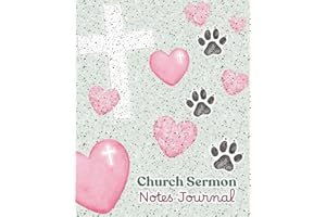 Church Sermon Notes Journal: A Dog-Themed Christian Sermon Notebook to Record, Worship and Remember Sunday Sermons and Prayer