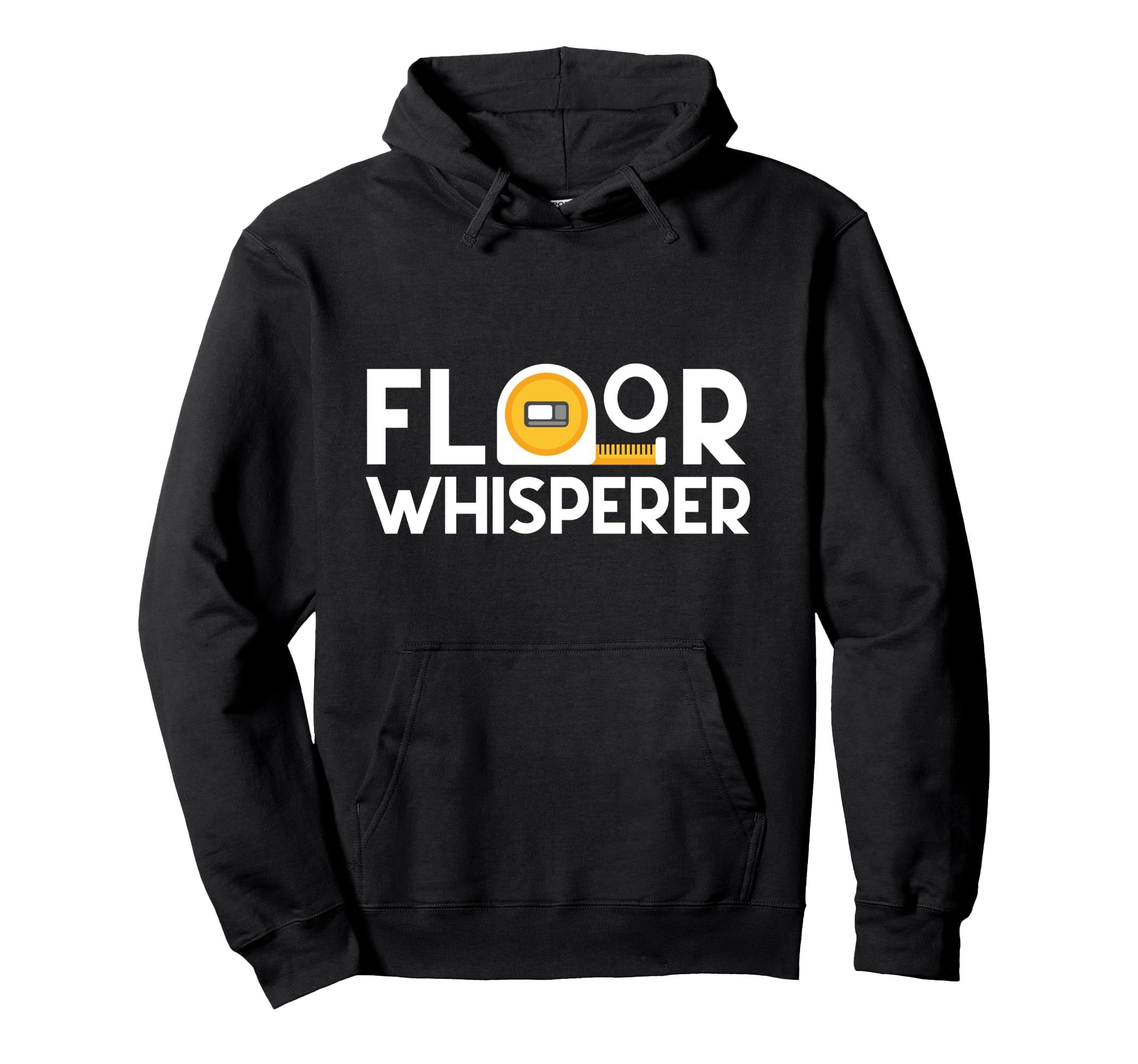 Flooring Installing Whisperer Floor Installer Contractors Pullover Hoodie