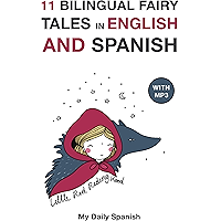 11 Bilingual Fairy Tales in Spanish and English: Improve your Spanish or English reading and listening comprehension… book cover