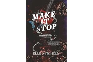Make It Stop: A Dark Why Choose Bully Romance