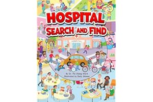 Hospital Search and Find: A Fun, Educational Hospital Book for Smart and Curious Kids Ages 3-8 (Search and Find Books)