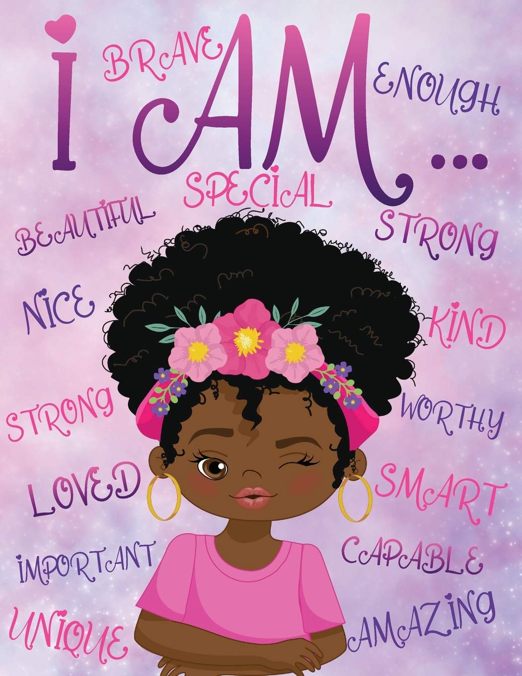 I Am Positive Affirmations For Kids Self Esteem And Confidence Coloring Book For Girls Diversity Books For Kids Wilson liyah Amazon Com Books