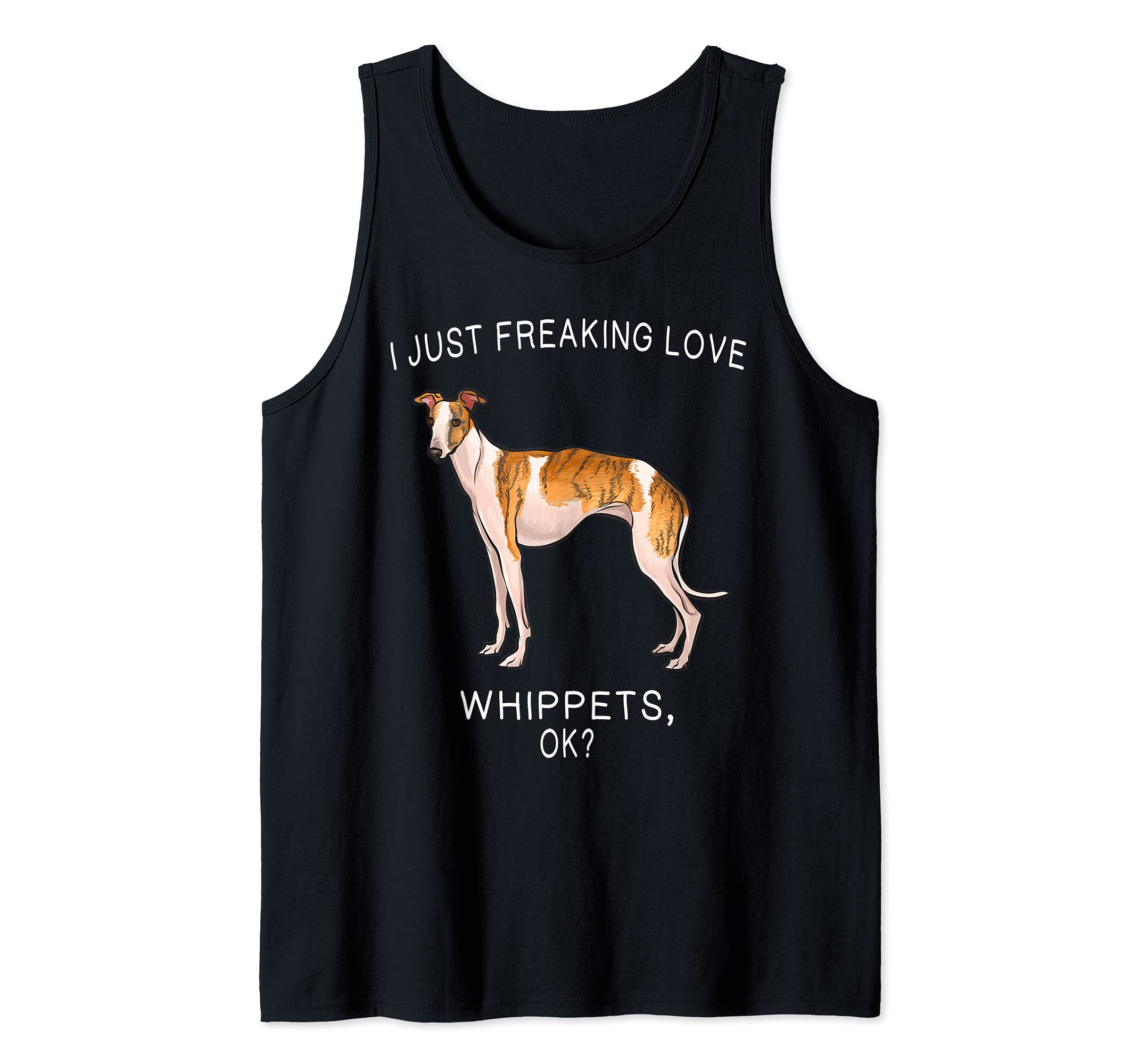 I Just Freaking Love Whippets Ok? Dog Tank Top