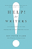 Help! For Writers: 210 Solutions to the Problems Every Writer Faces