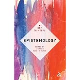 Epistemology: The Key Thinkers