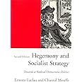 Hegemony and Socialist Strategy: Towards a Radical Democratic Politics