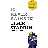 It Never Rains in Tiger Stadium