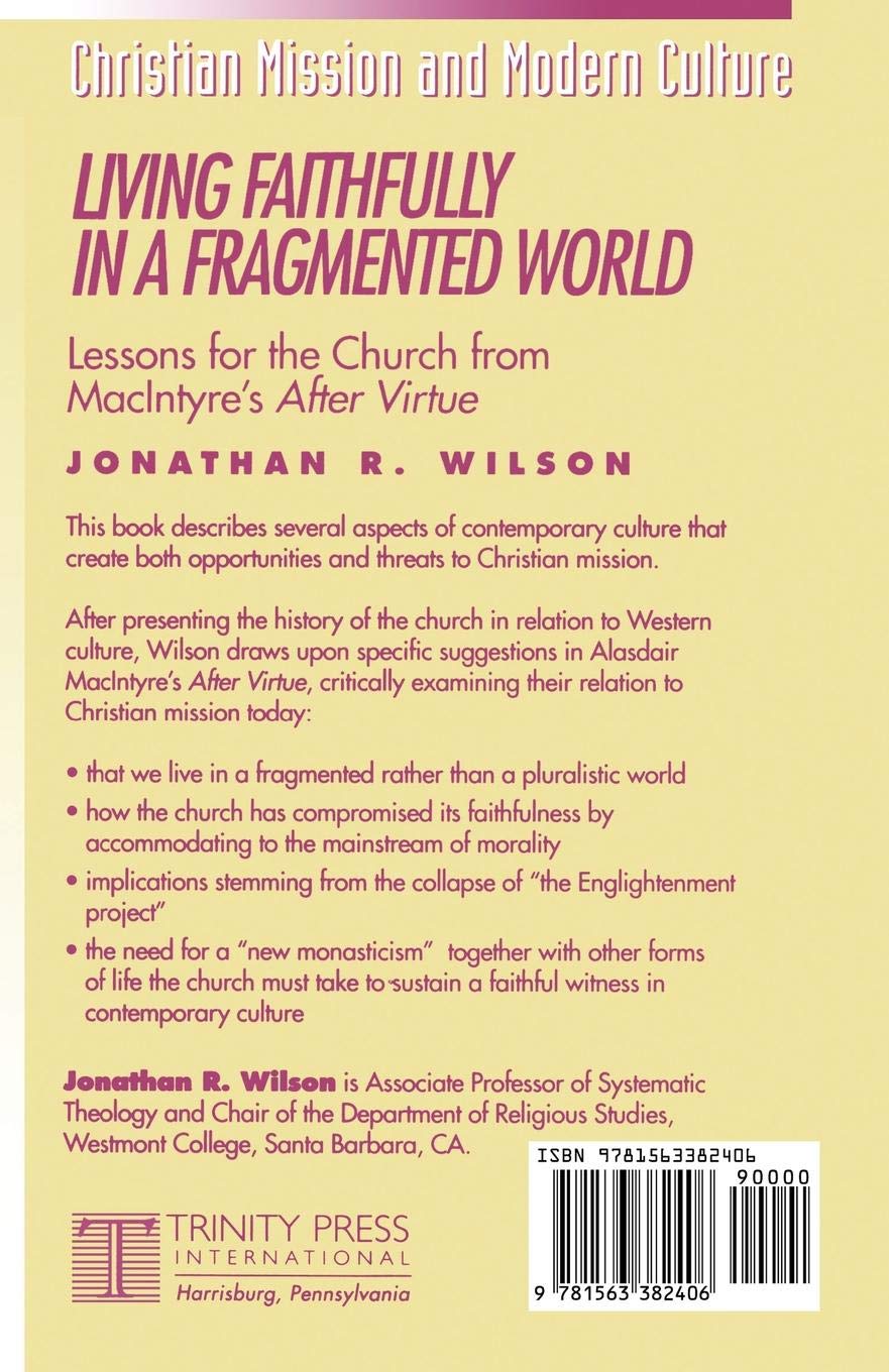 Living Faithfully In A Fragmented World Lessons For The - 