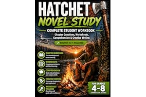 Hatchet Novel Study: Complete Student Workbook with Chapter Questions, Worksheets, Comprehension Activities & Creative Writin