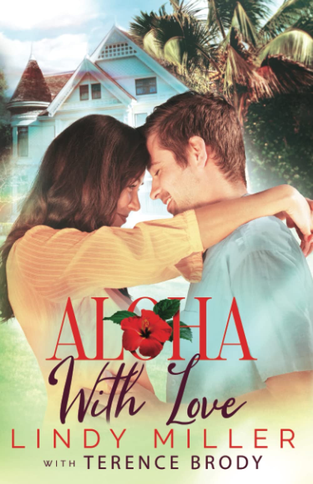 Aloha With Love Miller Lindy Brody Terence Amazon Com Books