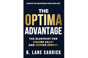 The Optima Advantage: The Blueprint for Selling Smart and Exiting Strong
