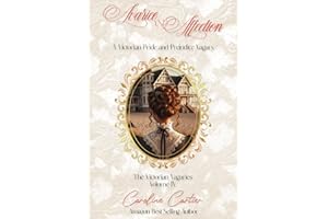 Avarice & Affection: A Victorian Pride and Prejudice Vagary (The Victorian Vagaries Book 4)