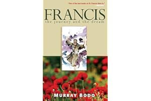 Francis: The Journey and the Dream
