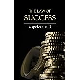 The Law of Success: In Sixteen Lessons