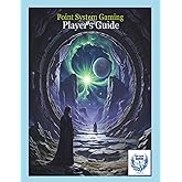Point System Gaming - Player's Guide: RPG Essentials: A step-by-step guide for new players, covering mechanics, character creation, and role-playing tips. (Core Rules)
