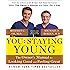 You: Staying Young: The Owner's Manual for Looking Good & Feeling Great