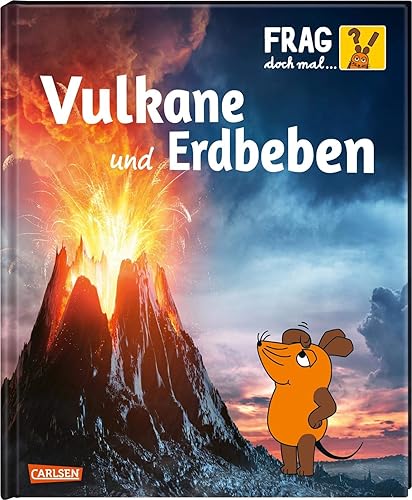 Download Frag doch mal ... die Maus!: Vulkane und Erdbeben: Die Sachbuchreihe mit der Maus PDF