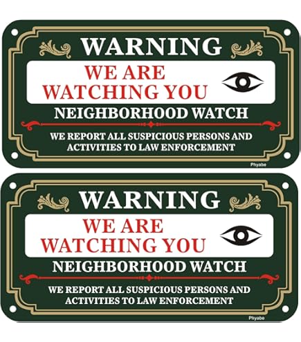 Neighborhood Watch We are Watching You with Graphic, 18