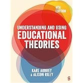 Understanding and Using Educational Theories