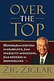 Over the Top: Moving from Survival to Stability, from Stability to Success, from Success to Significance
