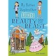 My Rotten Stepbrother Ruined Beauty and the Beast (My Rotten Stepbrother Ruined Fairy Tales)