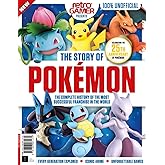The Story of Pokemon: The Complete History of the Most Successful Franchise in the World