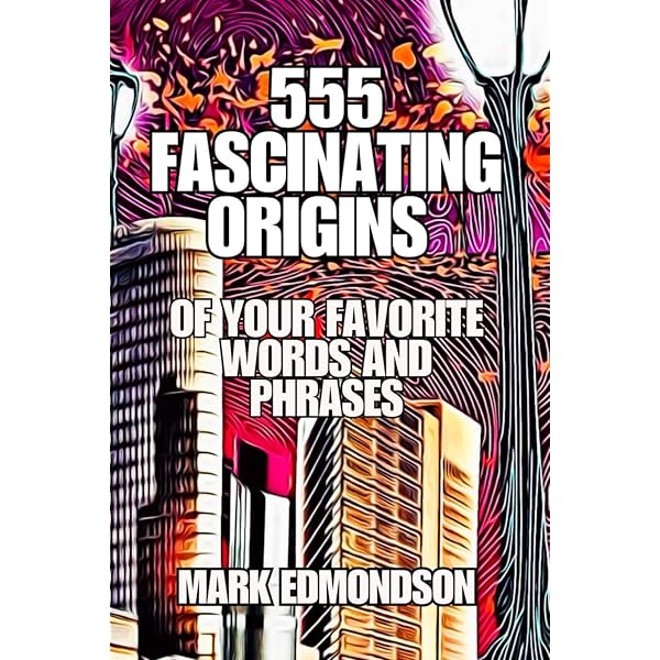 洋書 Phraseology Amazon.com: Phraseology: Thousands of Bizarre Origins, Unexpected