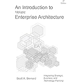 An Introduction to Holistic Enterprise Architecture: Fourth Edition