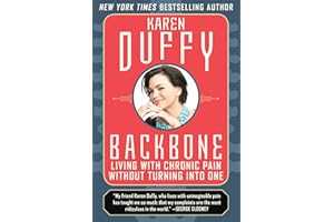 Backbone: Living with Chronic Pain without Turning into One