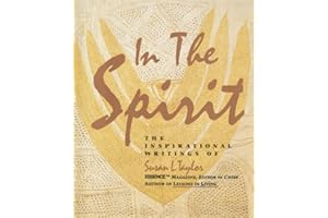 In the Spirit: Twenty-Two Essays on Wisdom, Clarity, and Spiritual Health for Personal Growth