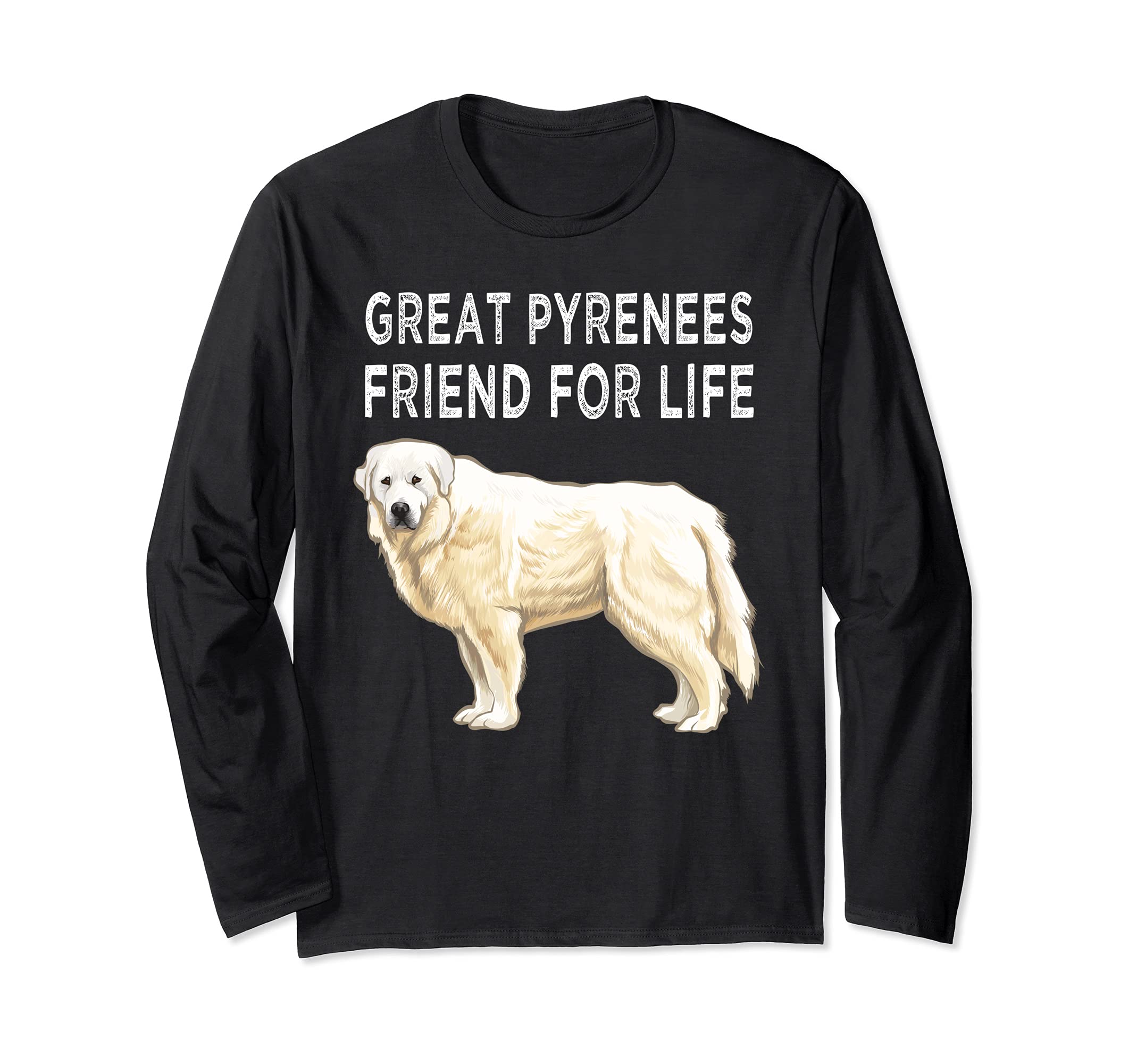 Great Pyrenee Friend For Life Dog Friendship Long Sleeve T-Shirt