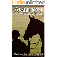 Ambition: An Equestrian Novel (The Eventing Series Book 1) book cover Ambition: An Equestrian Novel (The Eventing Series Book 1) book cover