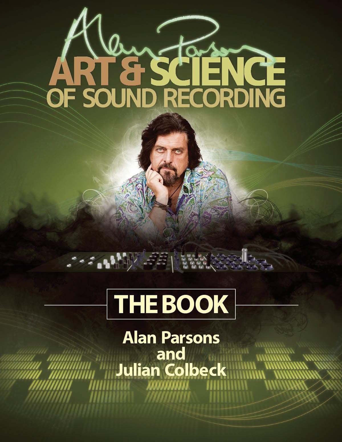 Alan Parsons' Art+Science Of Sound Rec.