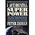 The Accidental Superpower: The Next Generation of American Preeminence and the Coming Global Disorder