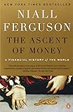 The Ascent of Money: A Financial History of the World