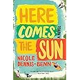 Here Comes the Sun: A Novel
