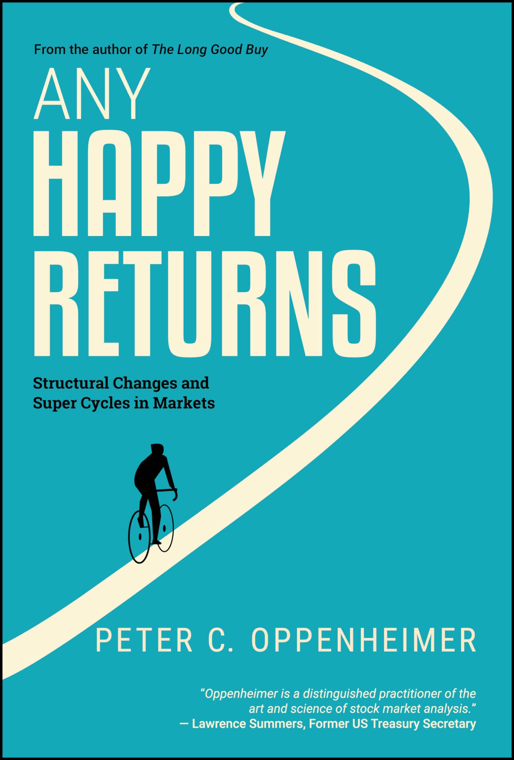Any Happy Returns Structural Changes and Super Cycles in Markets