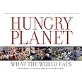 Hungry Planet: What the World Eats