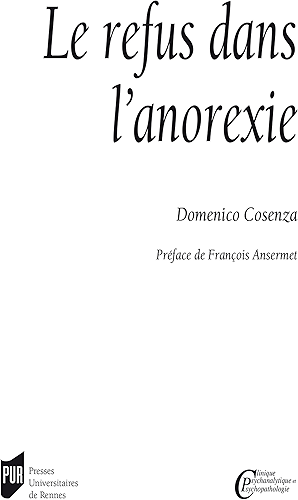 Download Le refus dans l’anorexie (Clinique psychanalytique et psychopathologie) PDF