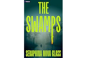 The Swamps: A Thriller