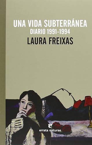 Download Una vida subterránea: Diario 1991-1994 PDF