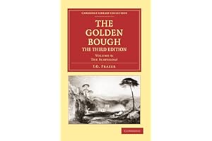 The Golden Bough, The Third Edition, Volume 9: The Scapegoat
