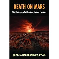 Death on Mars: The Discovery of a Planetary Nuclear Massacre