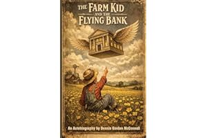The Farm Kid and The Flying Bank