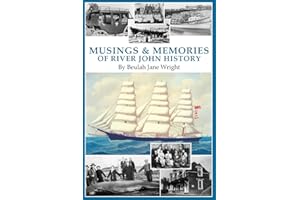 Musings & Memories of River John History
