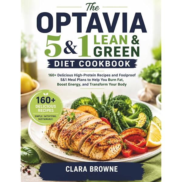 The Complete Optavia 5&1 Lean & Green Cookbook: 150+ Easy & Tasty Recipes with 30 day Meal Plans to Lose Fat, Transform Your Habits, and Achieve Lasting Results: 9798198423329: Weston, Claire: Books